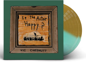 Vic Chesnutt - Is The Actor Happy?