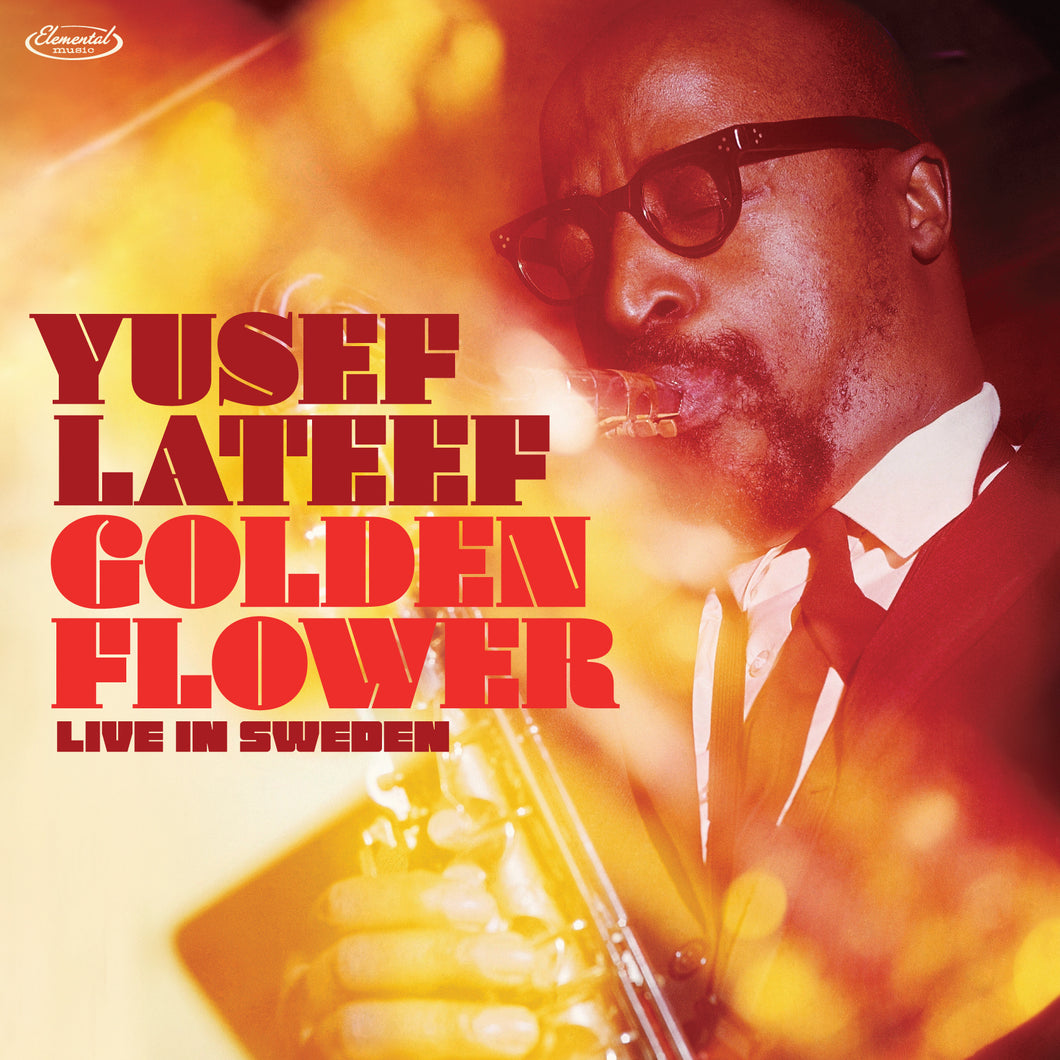 Yusef Lateef - Golden Flower : Live In Sweden