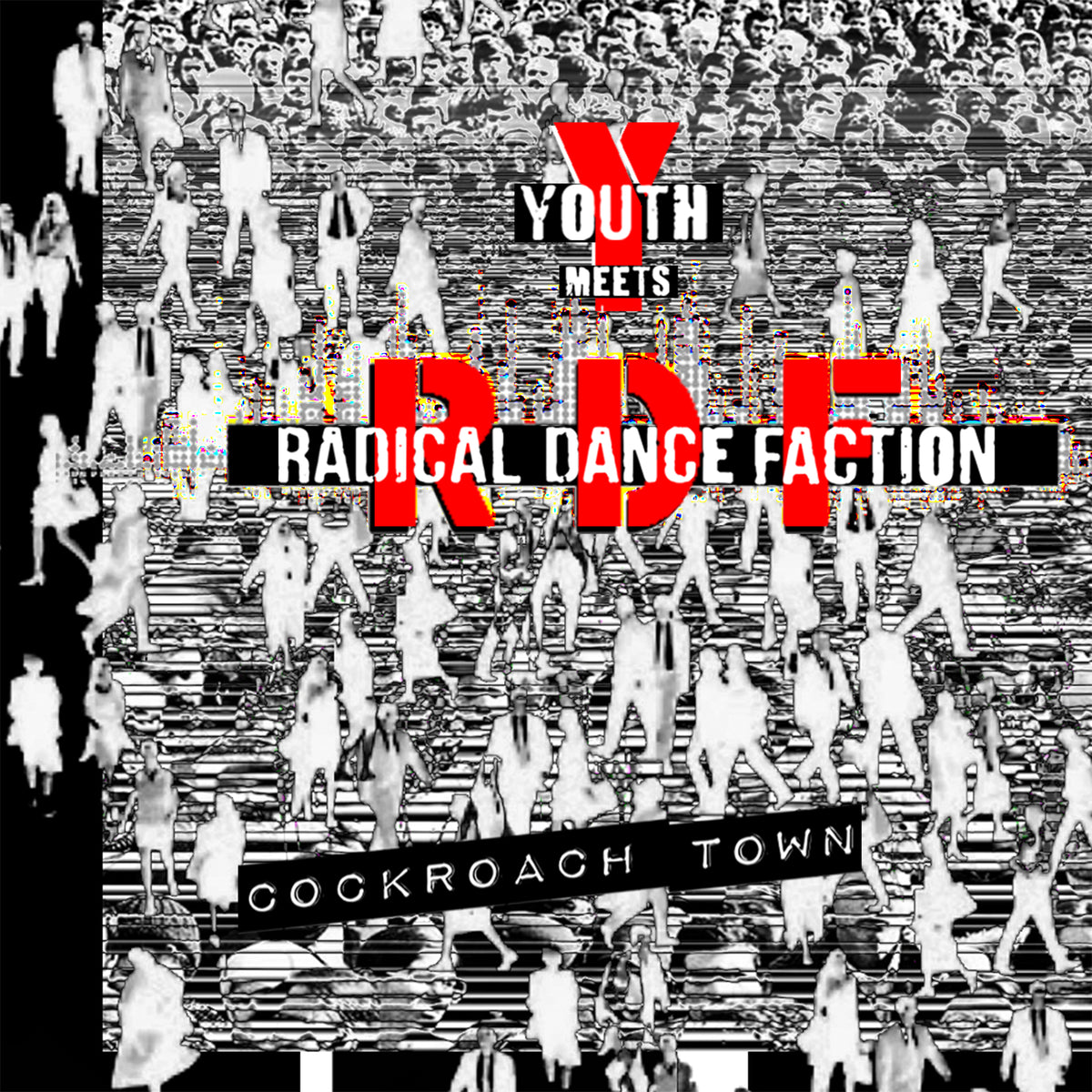 Youth Meets Radical Dance Faction - Cockroach Town – Hundred Records