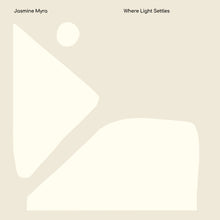 Load image into Gallery viewer, Jasmine Myra - Where Light Settles
