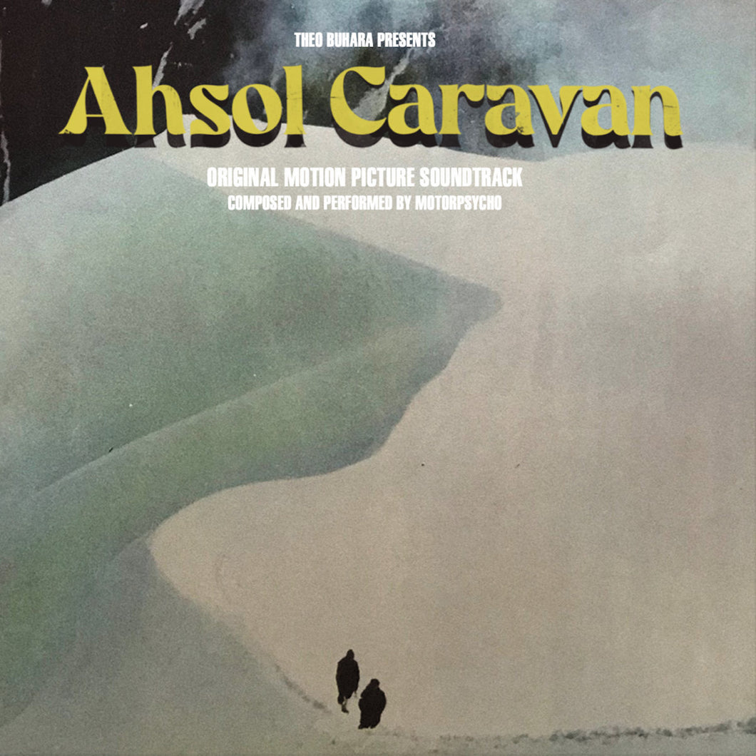 Motorpsycho - Ahsol Caravan