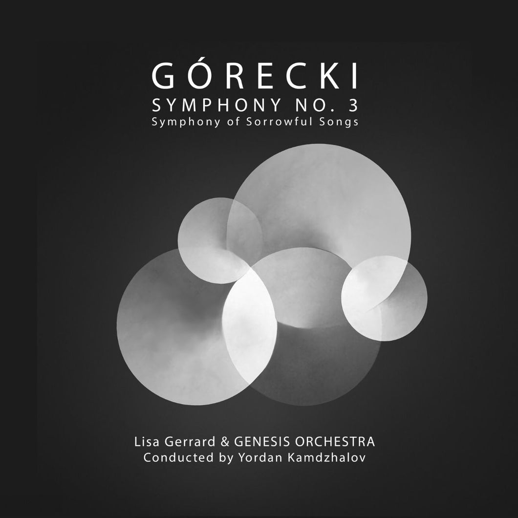 Lisa Gerrard, The Genesis Orchestra & Yordan Kamdzhalov - Gorecki : Symphony No 3 Symphony Of Sorrowful Songsf