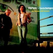 Chip Taylor & Carrie Rodriguez - The trouble With Humans
