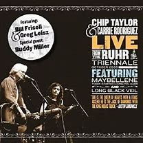 Chip Taylor & Carrie Rodriguez - Live From The Ruhr Triennale