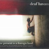 Deaf Havana - The Present Is A Foreign Land