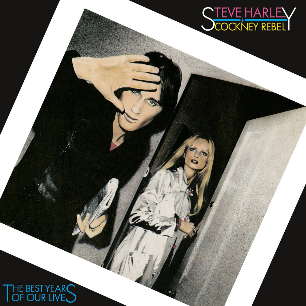 Steve Harley And Cockney Rebel - The Best Years Of Our Lives