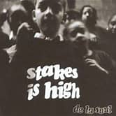 De La Soul - Stakes Is HIgh