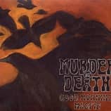 Murder By Death - Good Morning Magpie