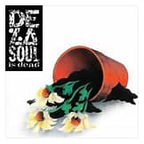 De La Soul - Is Dead
