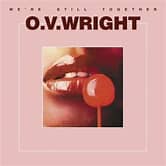 O.V. Wright - We're Still Together