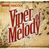 Wayne Hancock - Viper Of Melody