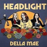 Della Mae - Headlight