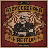 Steve Cropper - Fire It Up