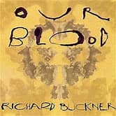 Richard Buckner - Our Blood