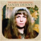 Sandy Denny - The Lady The Essential