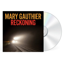 Load image into Gallery viewer, Mary Gauthier - Reckoning
