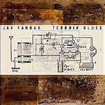 Jay Farrar - Terroir Blues