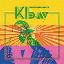 Matthew E. White - Kbay