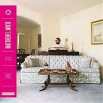 Matthew E. White -Fresh Blood