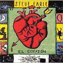 Steve Earle - El Corazon