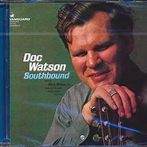 Doc Watson - Southbound