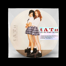 Load image into Gallery viewer, t.A.T.u. - All The Things She Said
