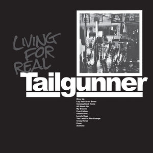 Tailgunner - Living For Real