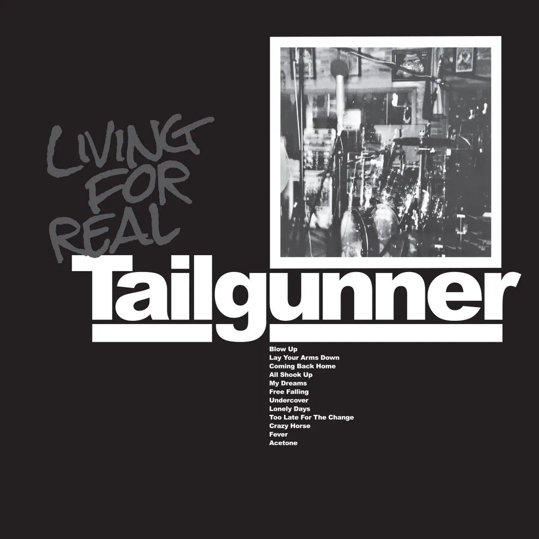 Tailgunner - Living For Real