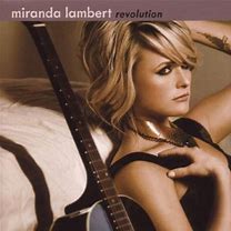 Miranda Lambert - Revolution