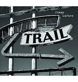 Jimmy LaFave - Trail