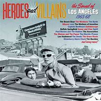 Various Artists  - Heroes And Villians : The Sound Of Los Angeles 1965-68