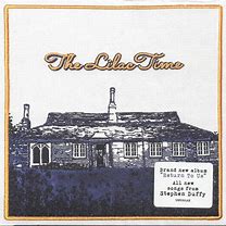Lilac Time, The - Return To Us