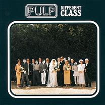 Pulp - Different Class