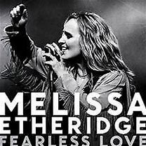 Melissa Etheridge - Fearless Love