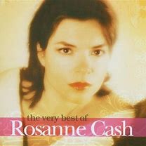Rosanne Cash - The Very Best Of Rosanne Cash