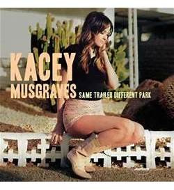 Kacey Musgraves - Same Trailer Different Park