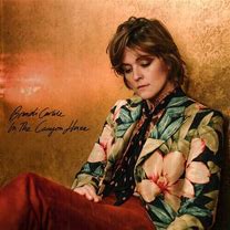 Brandi Carlile - In The Canyon Haze