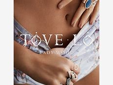 Tove Lo -Lady Wood