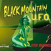 Peter Bruntnell - Black Mountain U.F.O