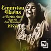 Emmylou Harris & The Hot Band - Live in San Francisco 1975