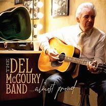 The Del McGoury Band - Almost Proud