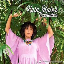 Kaia Kater - Grenades