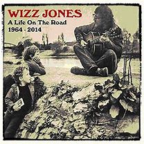 Wizz Jones - A Life On the Road 1964-2014