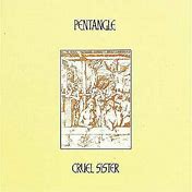 Pentangle - Cruel Sister