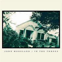 John Moreland - In The Throes
