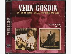 Vern Gosdin - Out Of My Heart + Nickels And Dimes And Love