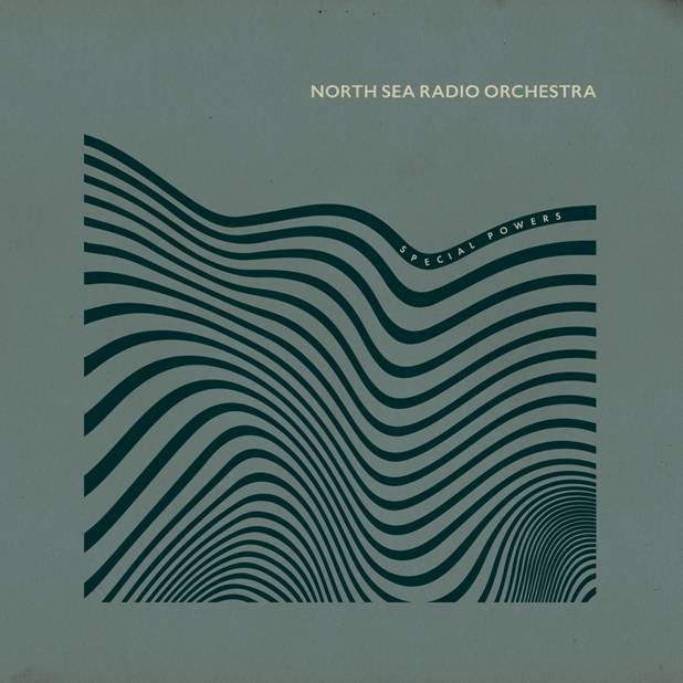North Sea Radio Orchestra - Special Powers
