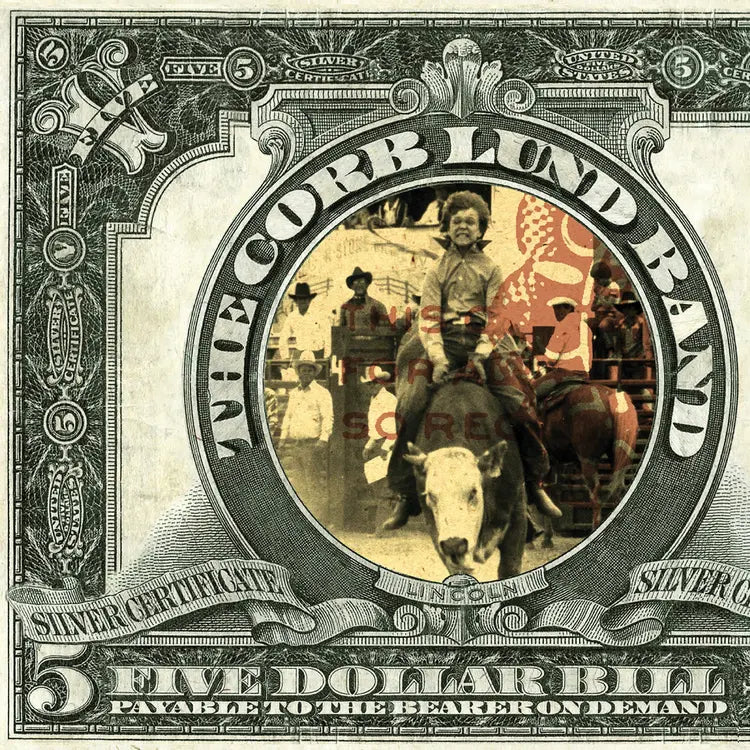 Corb Lund Band, The - Five Dollar Bill