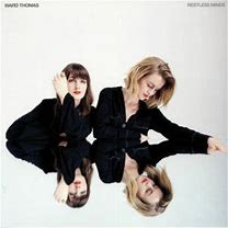 Ward Thomas - Restless Minds