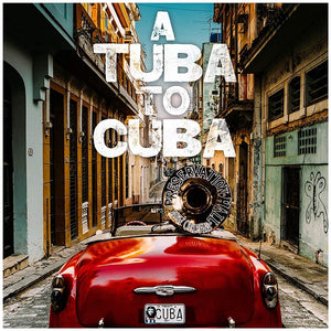 Preservation Hall Jazz Band – A Tuba To Cuba